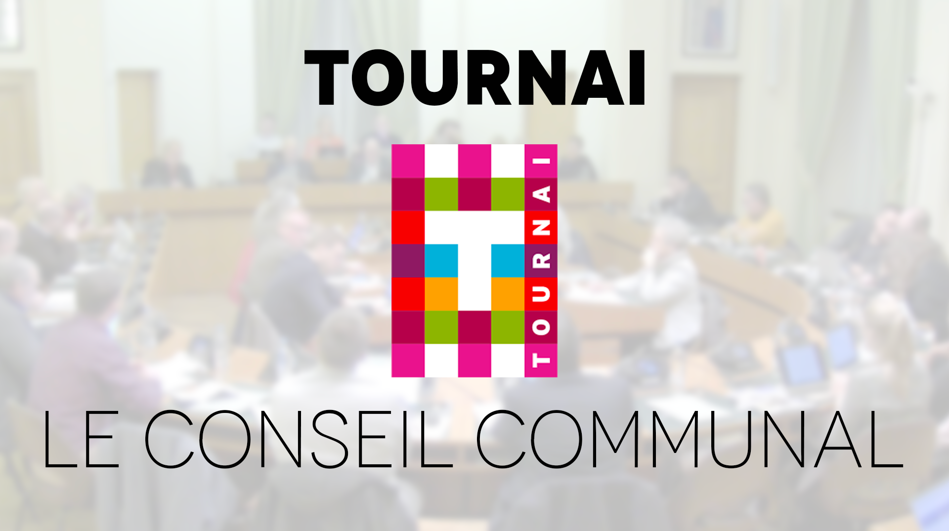 Le conseil communal de Tournai