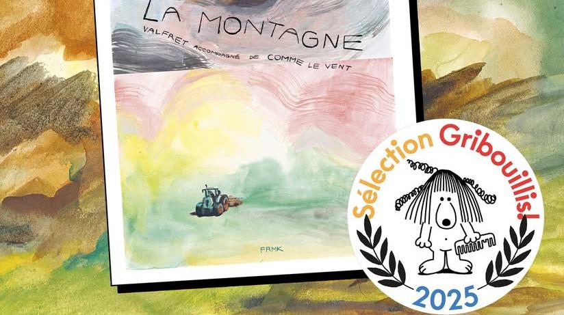 «La montagne» de Valfret et Comme le vent sélectionné au Festival Gribouillis