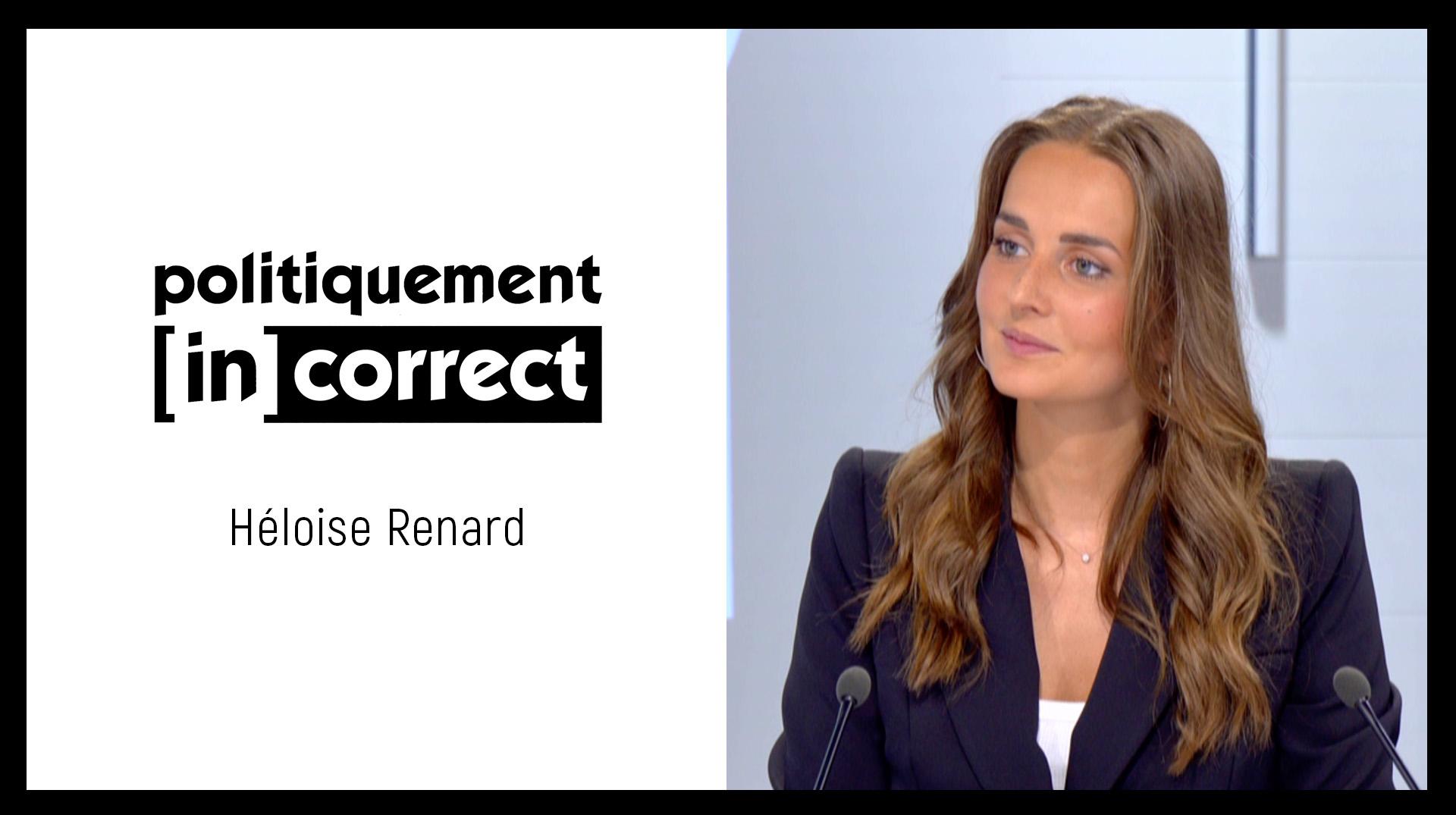 Politiquement (in)correct avec Héloïse Renard, présidente du CPAS et vice-présidente des CPAS de Wallonie (MR)