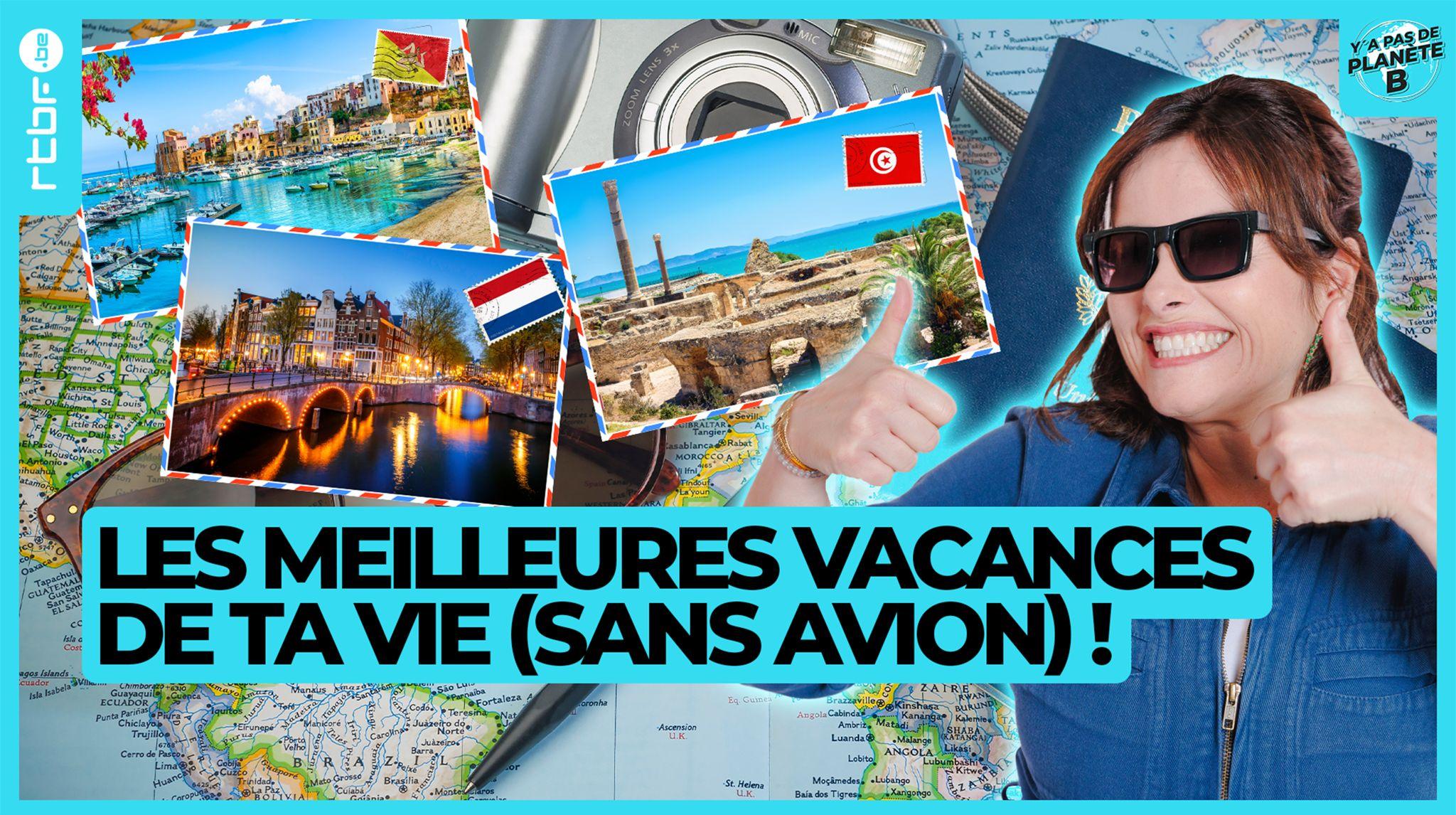 Y'a pas de planète B ! : les meilleures vacances de ta vie (sans avion)