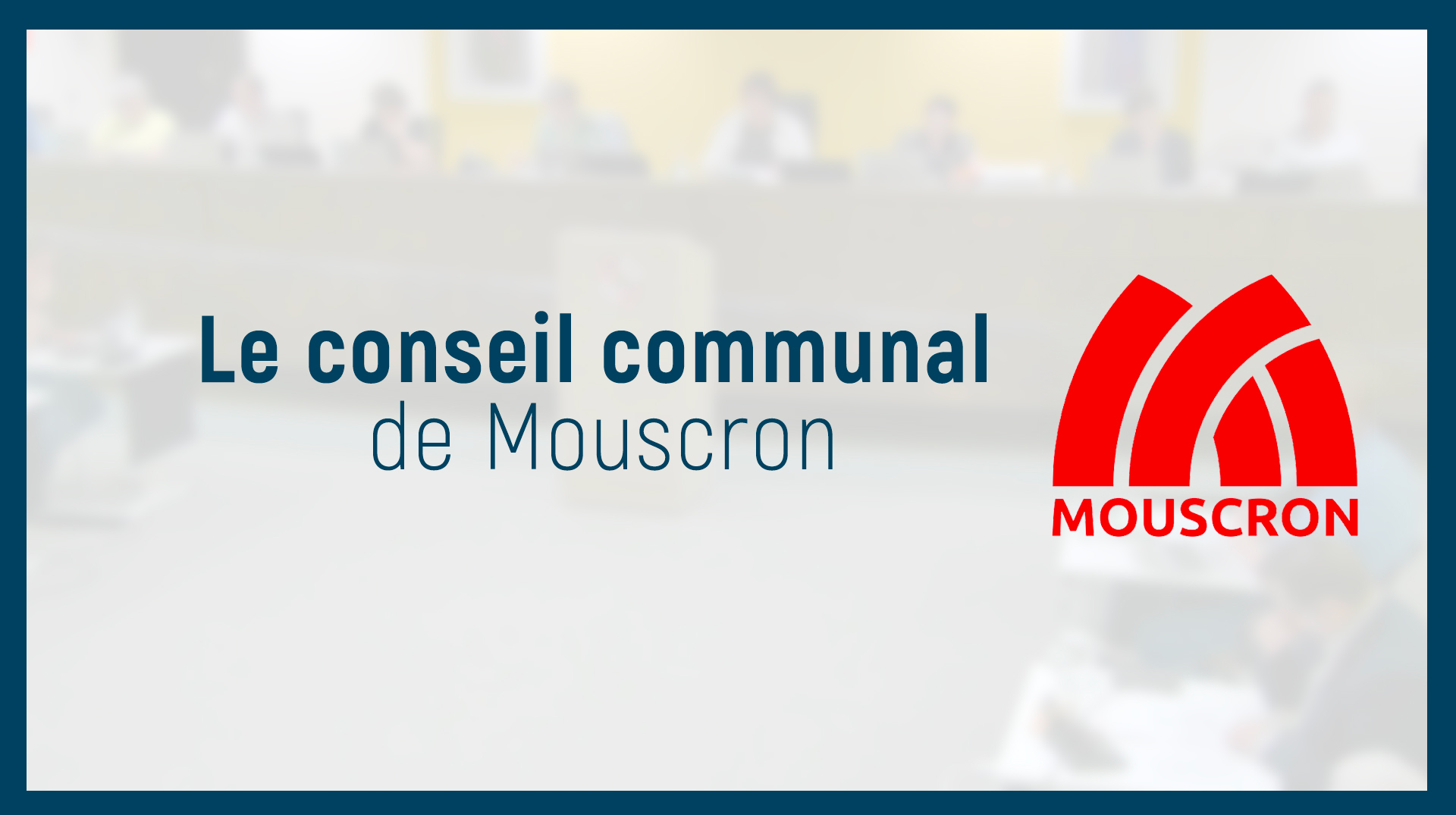 Conseil communal de Mouscron - 13/10/25