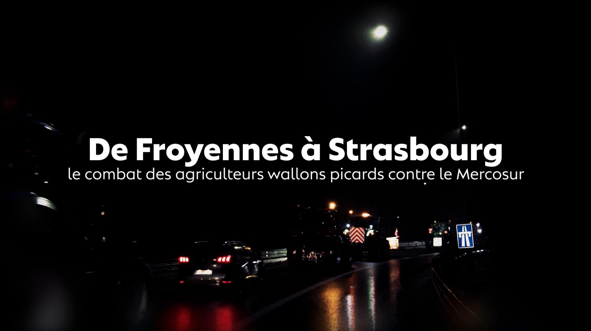 De Froyennes à Strasbourg, le combat des wallons picards contre le Mercosur