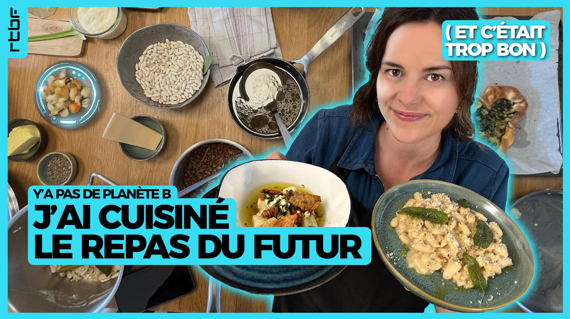 Y'a pas de planète B : j'ai cuisiné le repas du futur ! (Et c'était trop bon)