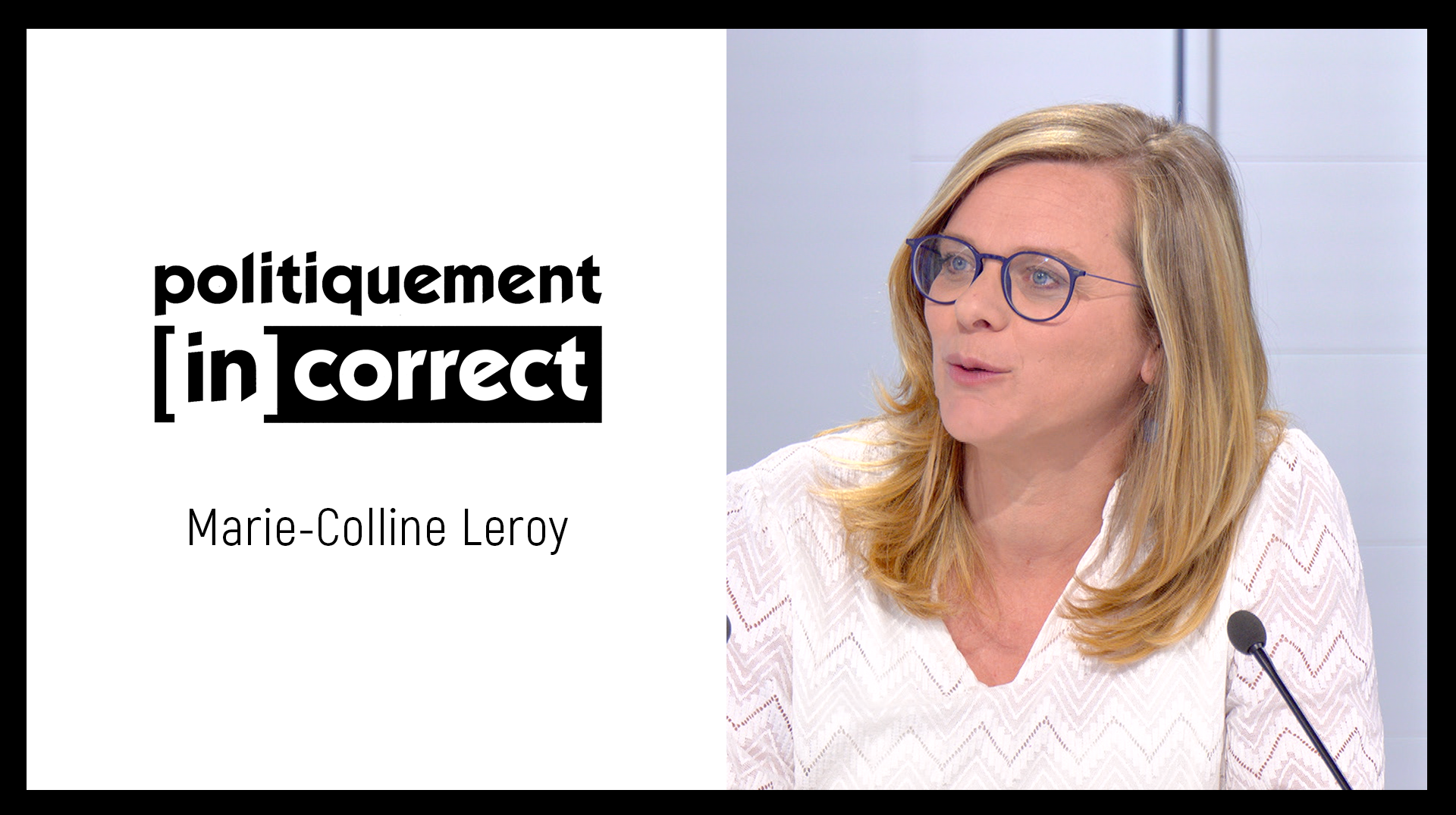 Politiquement (in)correct avec Marie-Colline Leroy, coprésidente d'Ecolo