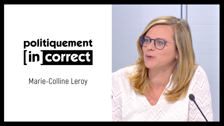 Politiquement (in)correct avec Marie-Colline Leroy, coprésidente d'Ecolo