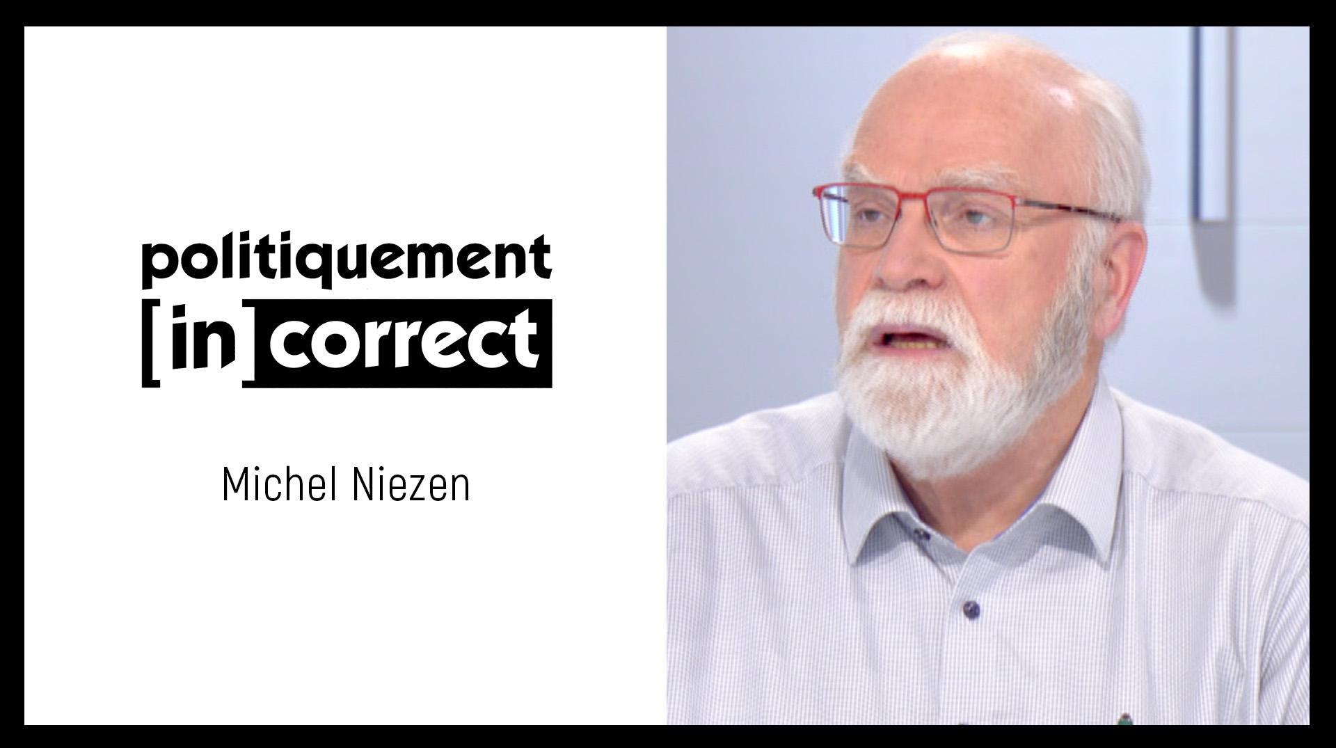 Politiquement (in)correct avec Michel Niezen, conseiller communal à Brugelette (Les Communaux)
