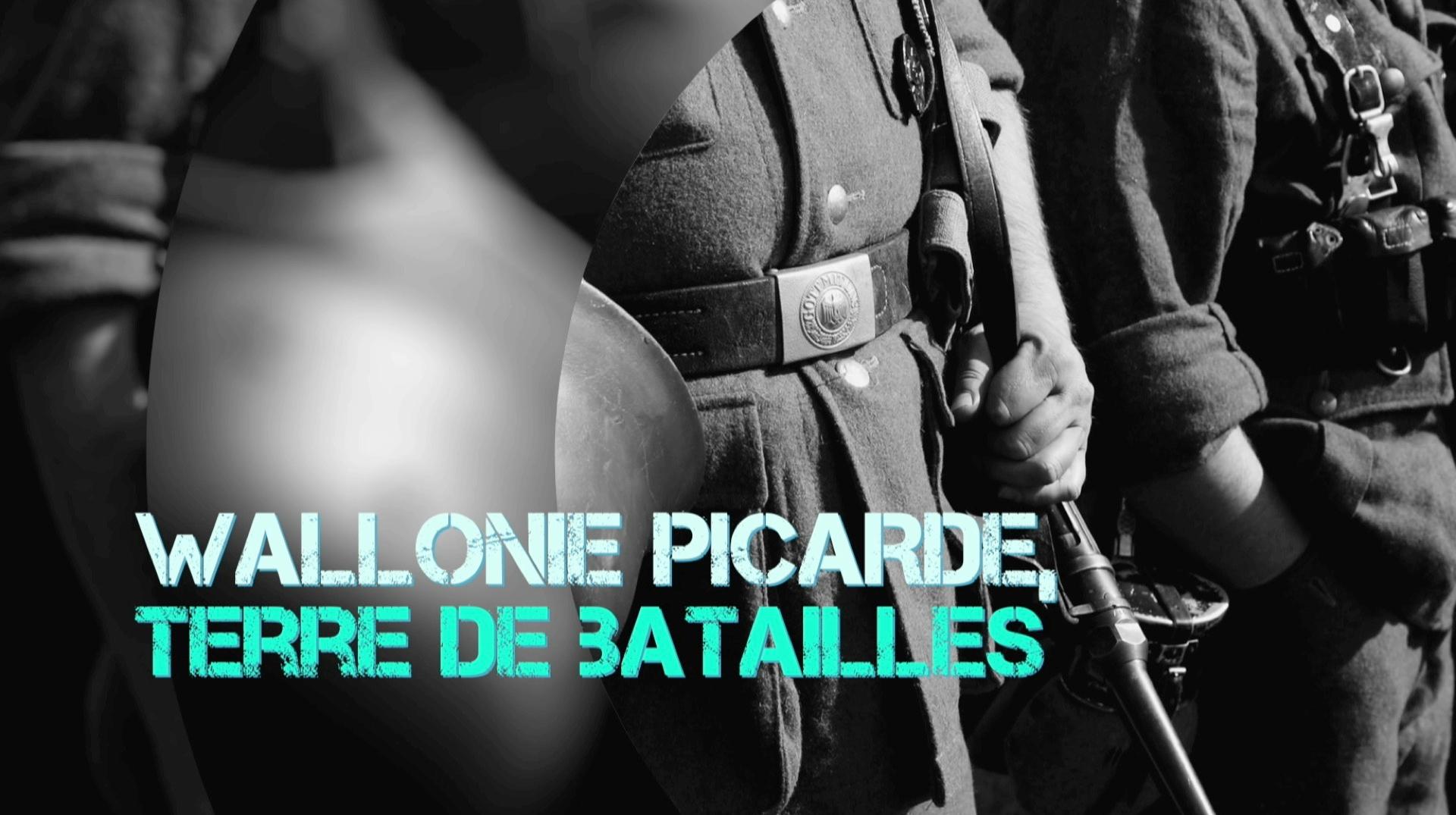 Séries de l'été : la Wallonie picarde, terre de batailles