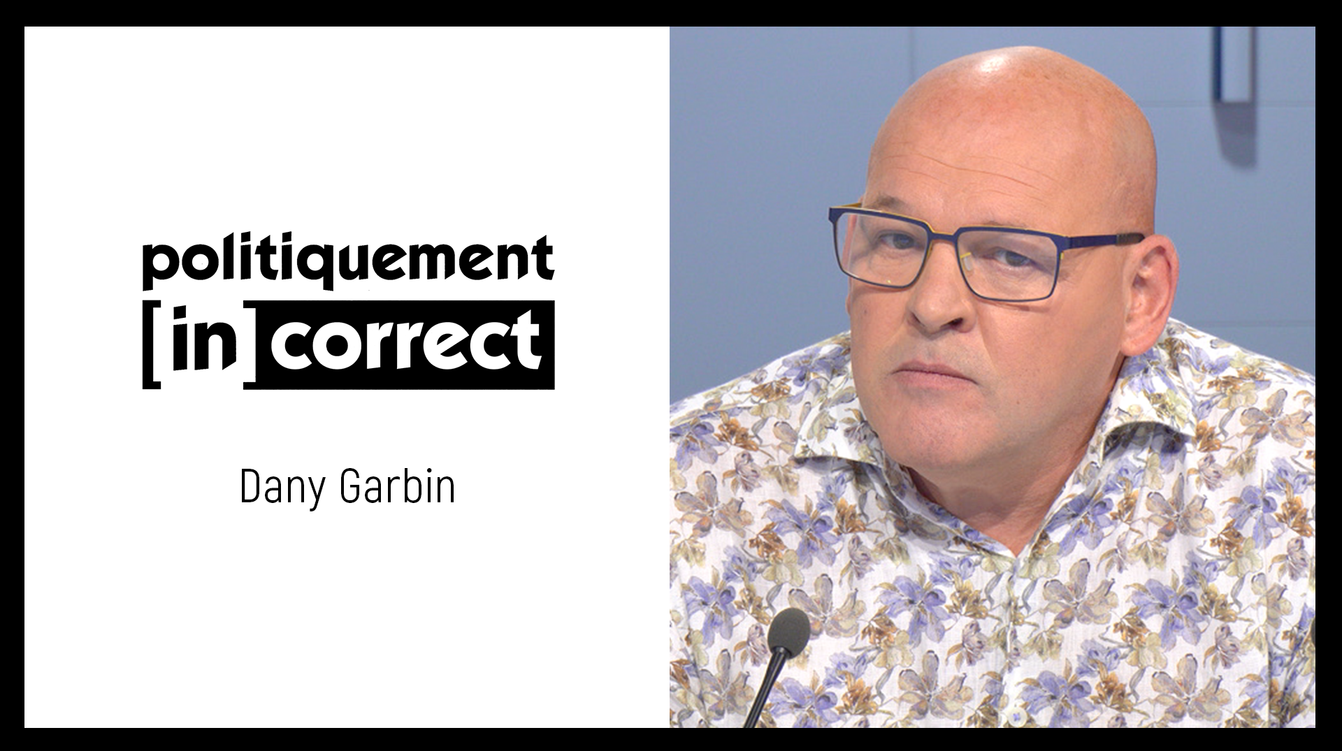 Politiquement (in)correct avec Dany Garbin, échevin des Travaux à Leuze-en-Hainaut (MR)