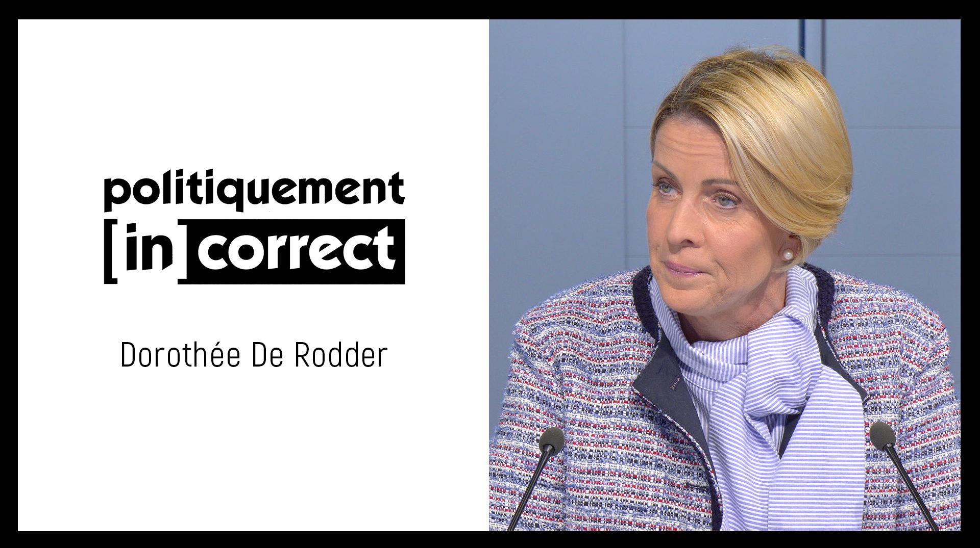 Politiquement (in)correct avec Dorothée De Rodder, députée wallonne et au Parlement de la Fédération Wallonie-Bruxelles (PS)