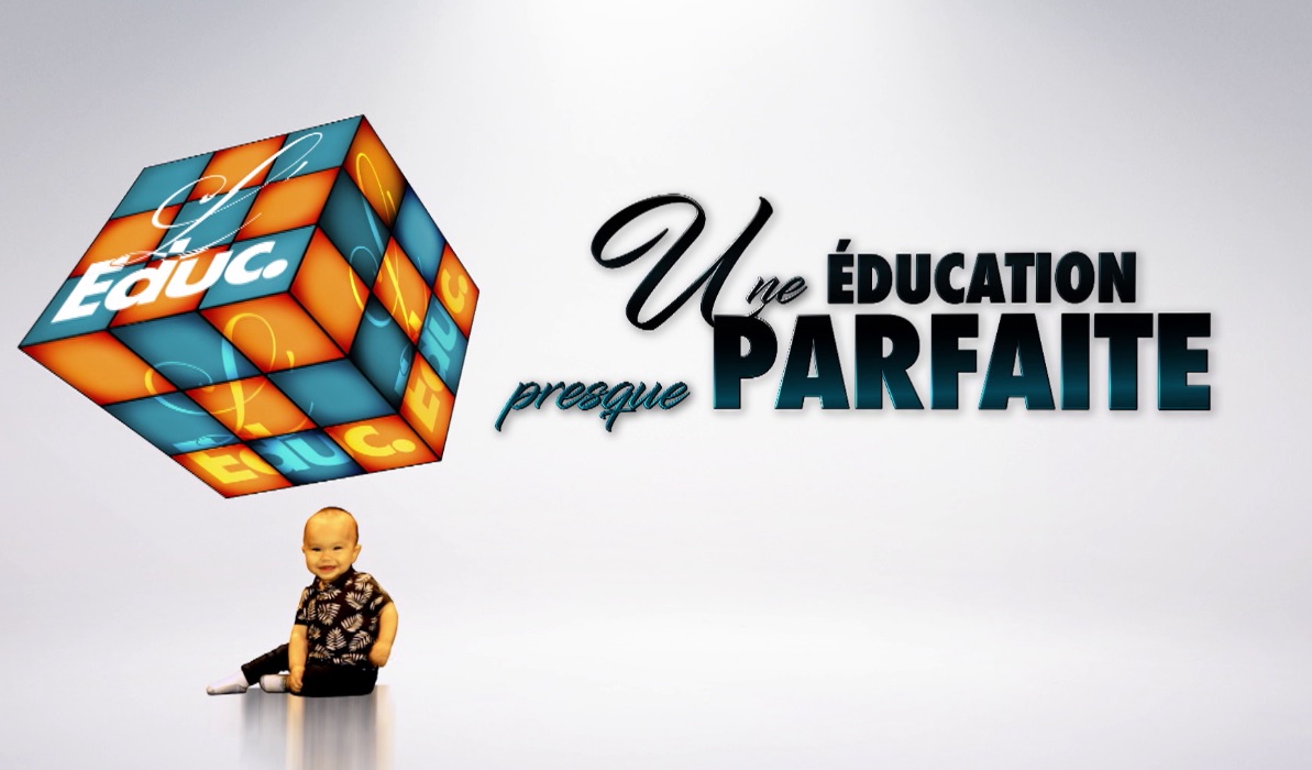 Education presque parfaite