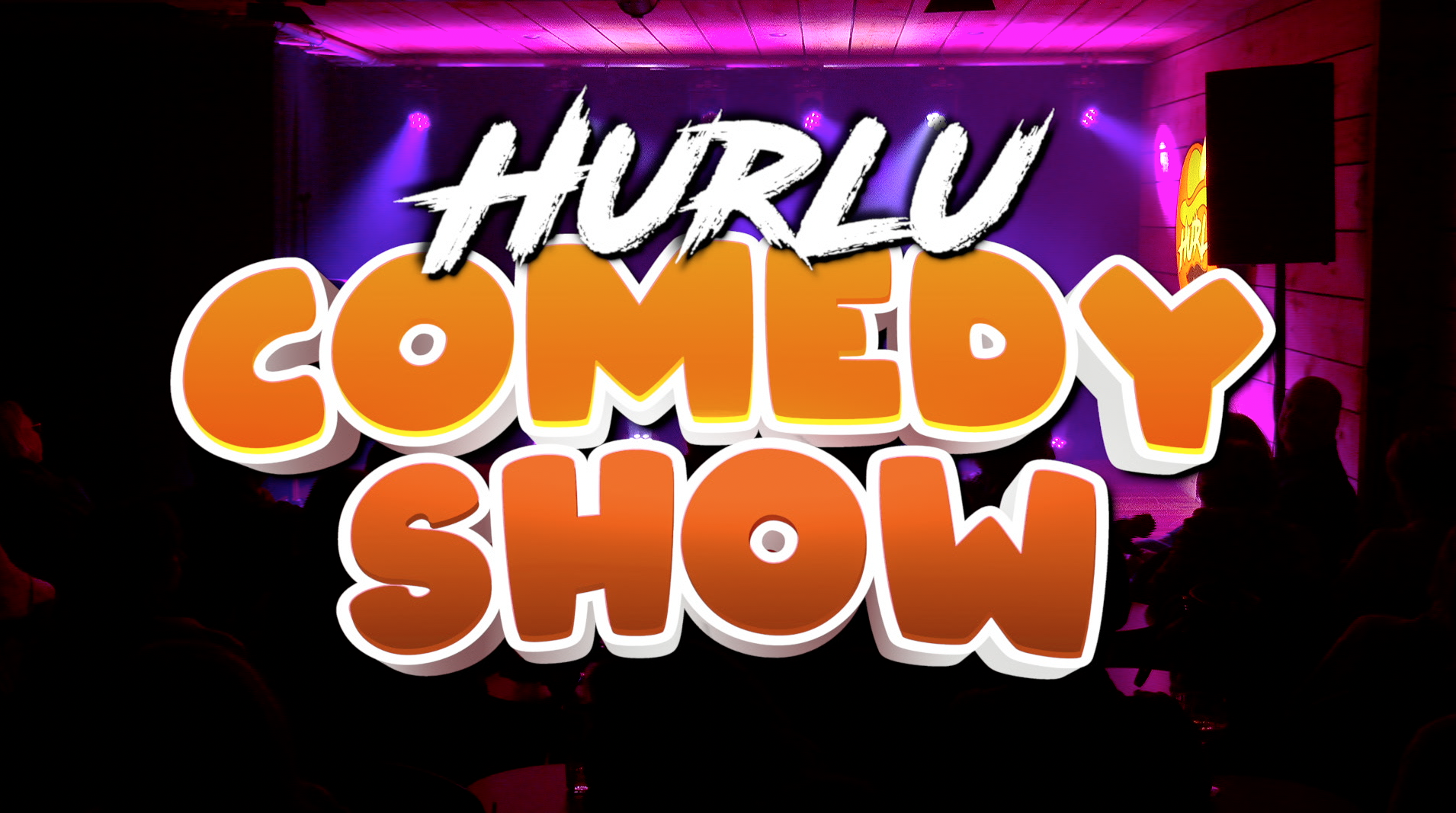 Hurlu Comedy Show