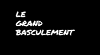 Le grand basculement