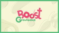 Boost gourmand