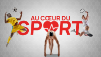 Au coeur du sport
