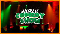 Hurlu Comedy Show