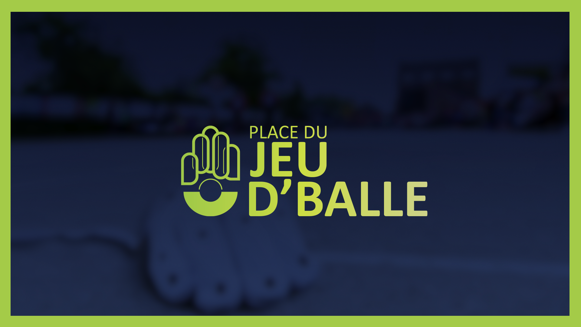Place du jeud'balle